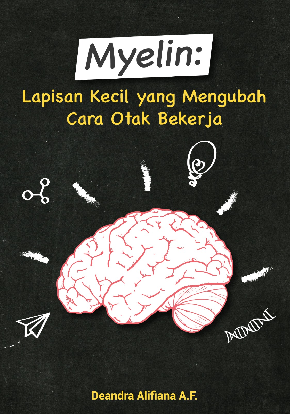 Myelin: Lapisan Kecil yang Mengubah Cara Otak Bekerja