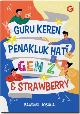 Guru Keren Penakluk Hati Gen Z & Strawberry