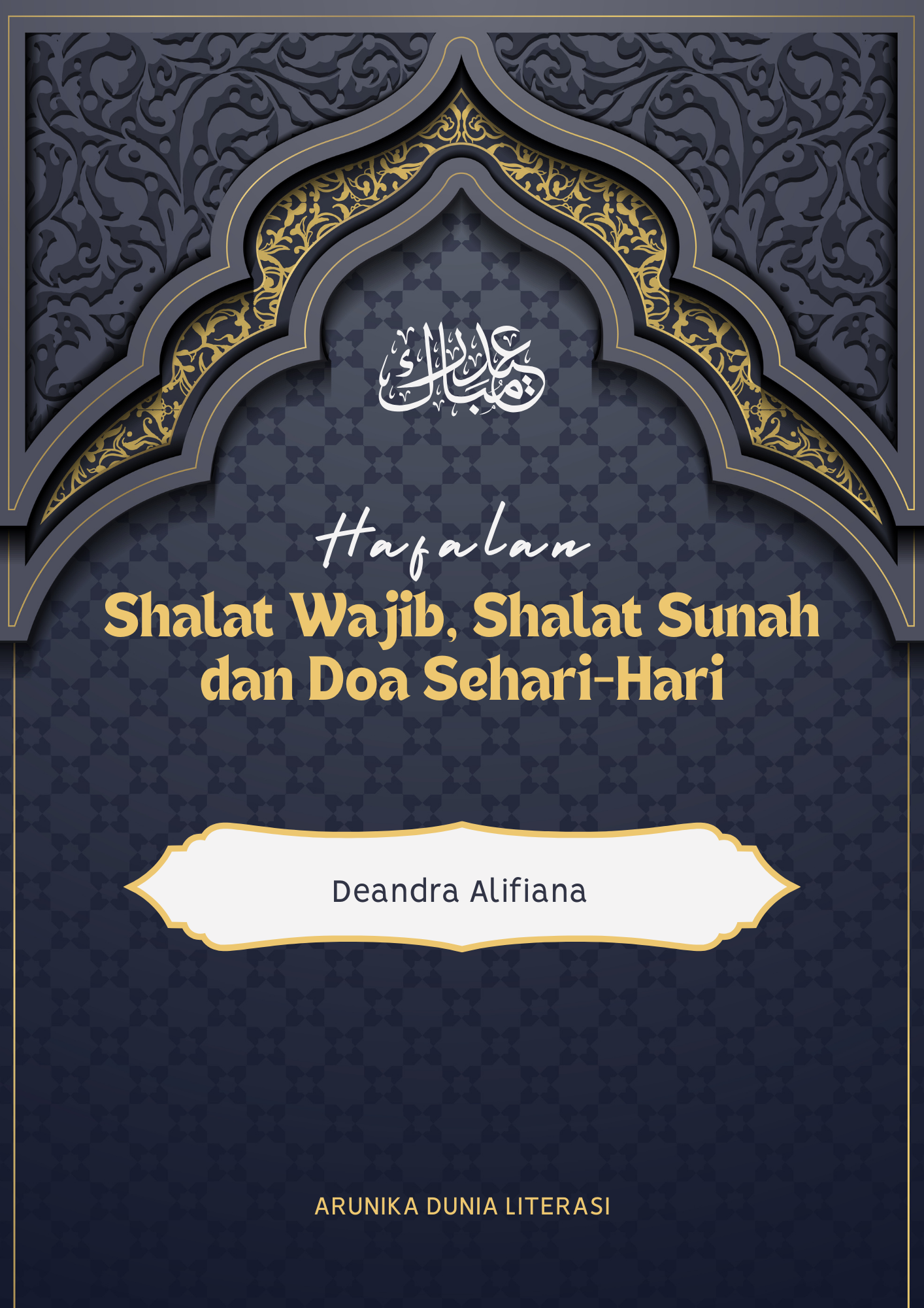 Hafalan Shalat Wajib, Shalat Sunah, dan Doa Sehari-  Hari