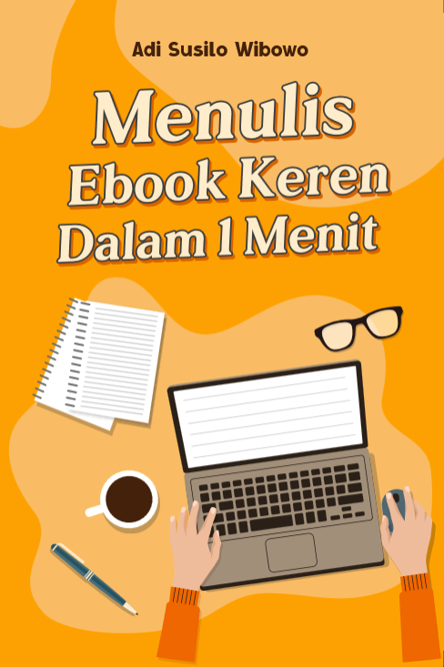 Menulis Ebook Keren Dalam 1 Menit