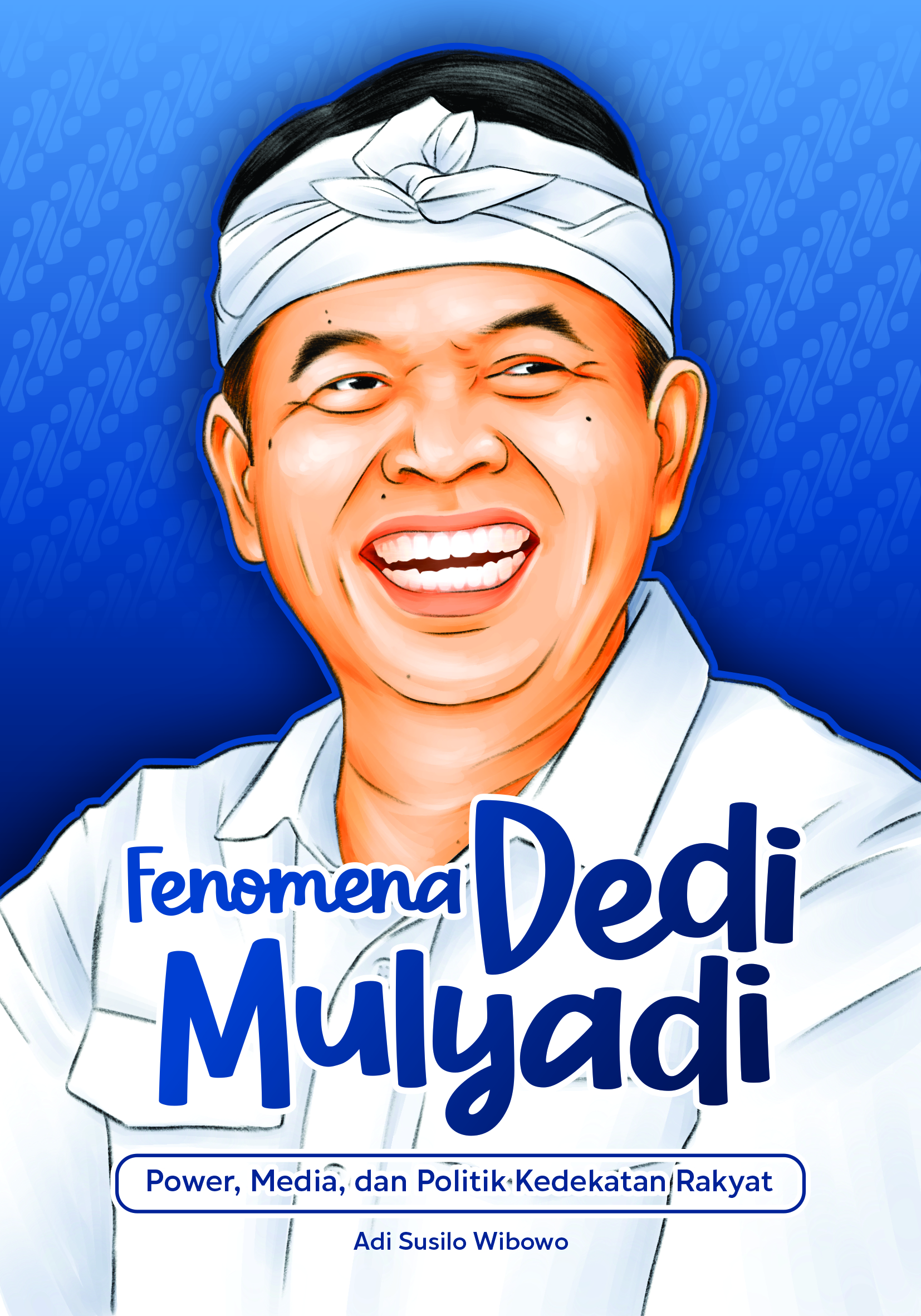  Framing Dedi Mulyadi: Power. Media dan Politik Kedekatan Rakyat